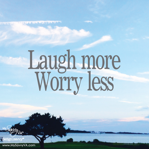 Laugh More, Worry Less